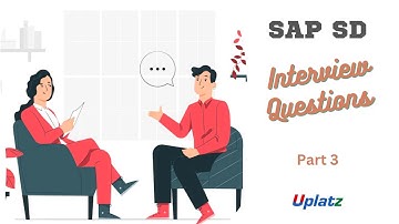 Part 3 - SAP SD Interview Questions | SAP Sales and Distribution (SD) Tutorial | Uplatz
