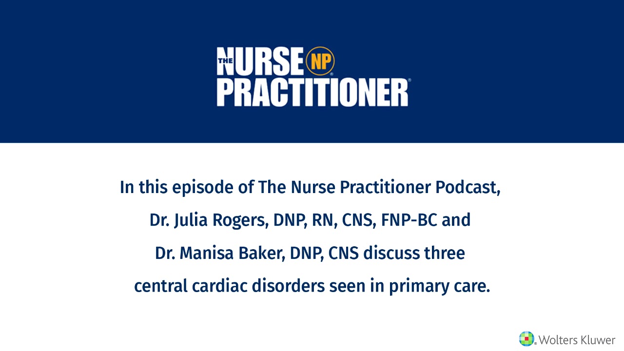 Three Central Cardiac Disorders Seen in Primary Care