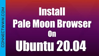 How to install Pale Moon Browser on Ubuntu 20 04