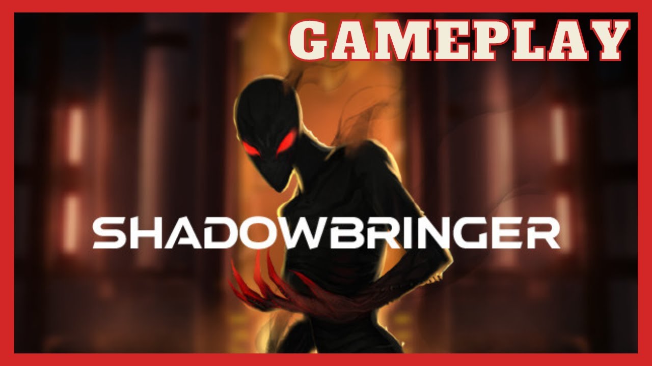 ShadowBringer Gameplay Walkthrough / [No Commentary] - YouTube