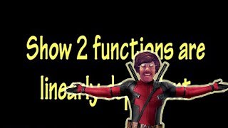 Check for Linear Independence (2 functions)