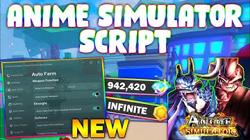 *NEW* Anime Simulator Script (PASTEBIN 2024) (KILL AURA , AUTOFARM, FARM ENEMIES, AUTO TRAIN & MORE)
