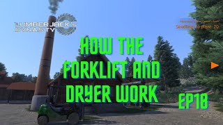 Lumberjack Dynasty How To Dry Planks The Right Way Dryer Forklift Tutorial Ep 18