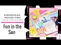 Scrapbooking Process Video: &#39;Fun in the Sun&#39; by Gwen Wruck