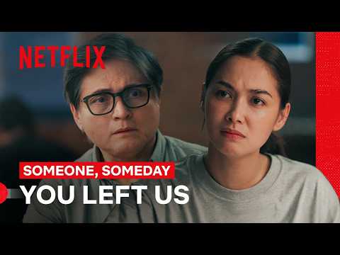 Sinisisi Ni Bea Si Enrico Sa Lahat Ng Nangyari Sa Kanya | Someone, Someday | Netflix Philippines