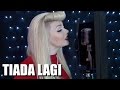 TIADA LAGI // [Amy Search, Mayangsari Cover] by Cassidy La Crème