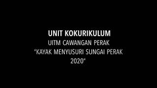 Aktiviti Kayak Menyusuri Sungai Perak 2020