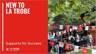 New to La Trobe - Supports and Success