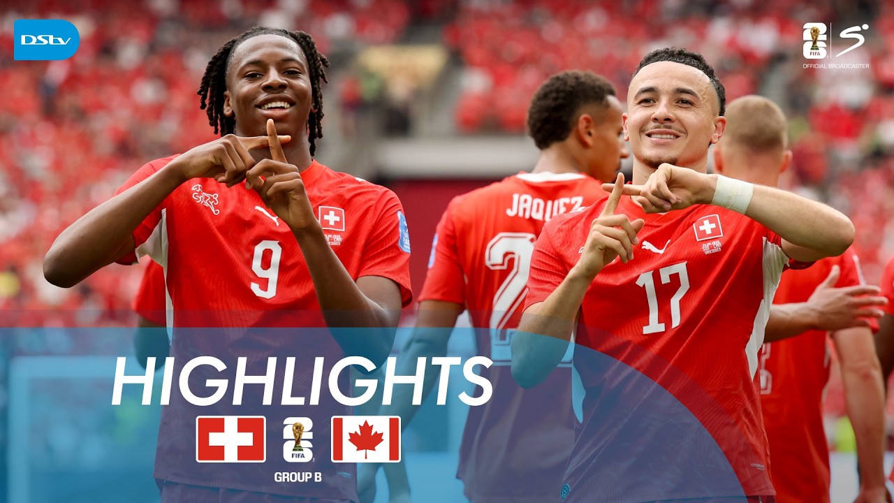 Switzerland vs Canada | Match Highlights | FIFA World Cup 2026™
