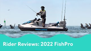 2022 Sea-Doo FishPro Rider Reviews