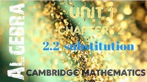 Chapter:2 | Topic:2.2 Substitution | Cambridge IGCSE Mathemetics | Core & Extended #igcsemaths