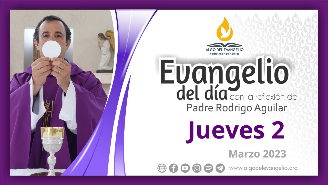 Evangelio de hoy 2 de marzo de 2023 I Jueves de Cuaresma Mateo 7