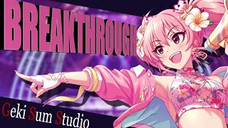 【城ヶ崎美嘉 Mika Jougasaki】Breakthrough【MAD / AMV】