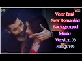 Veer Bani New Romantic Background Music Naagin 05 Full Version 03 Colors Tv JR Creation 