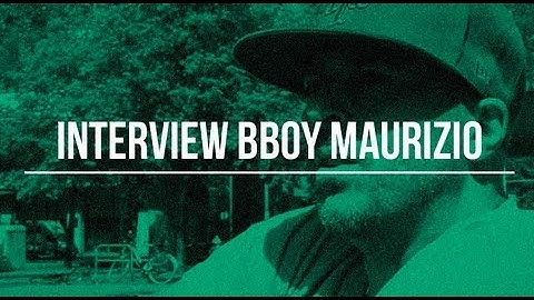 Return of the BBoy - Interview with Maurizio