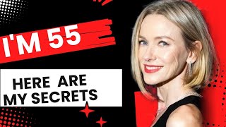 Naomi Watts(55) still look 30🔥Routine For Menopause |celebrity Beauty Secrets