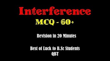 SUPER IMPORTANT Interference Objective type questions, LU Physics, MCQ for exams