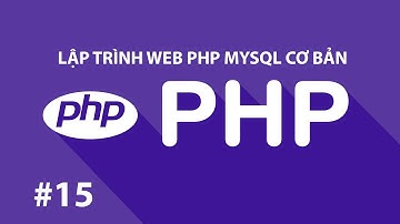 [PHP MySQL Cơ bản] - Buổi 15: Ghép Các Trang Thành 1 Layout Hoàn Chỉnh