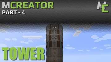 MCREATOR BUILDS: Tower Build | Part 4