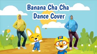 Download Lagu Banana Cha Cha Dance Cover | Senam Pororo | Koreography for kids MP3 Download Lagu Banana Cha Cha Dance Cover | Senam Pororo | Koreography for kids MP3