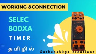 ON delay timer working in tamil | selec 800xa timer connection and working தமிழில்