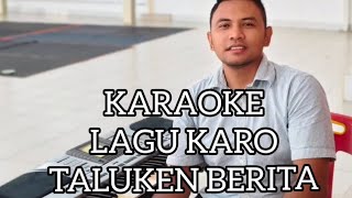 Download Lagu KARAOKE TALUKEN BERITA TONE PRIA || GIA SEMBIRING || MP3
