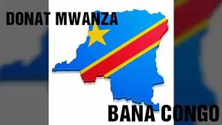 Donat Mwanza - Bana Congo ( AUDIO )