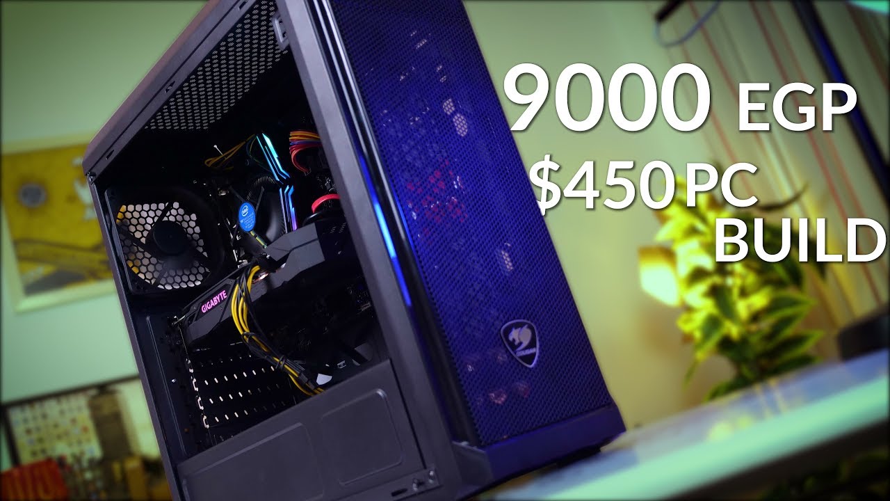 أرخص و افضل تجميعة كمبيوتر للالعاب في 2019 فقط 9000 جنيه - Best Gaming PC  450$ - YouTube