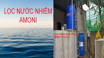 Hướng Dẫn Lọc Nước Giếng Khoan - Lọc Nước Hân Thủy