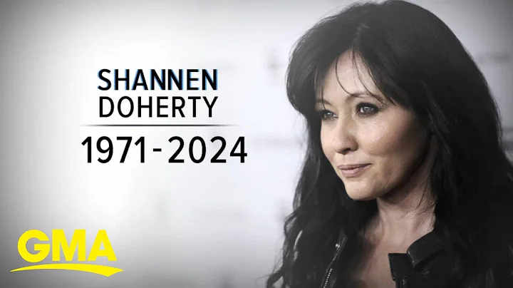 Shannen Doherty dies at 53 after breast cancer battle