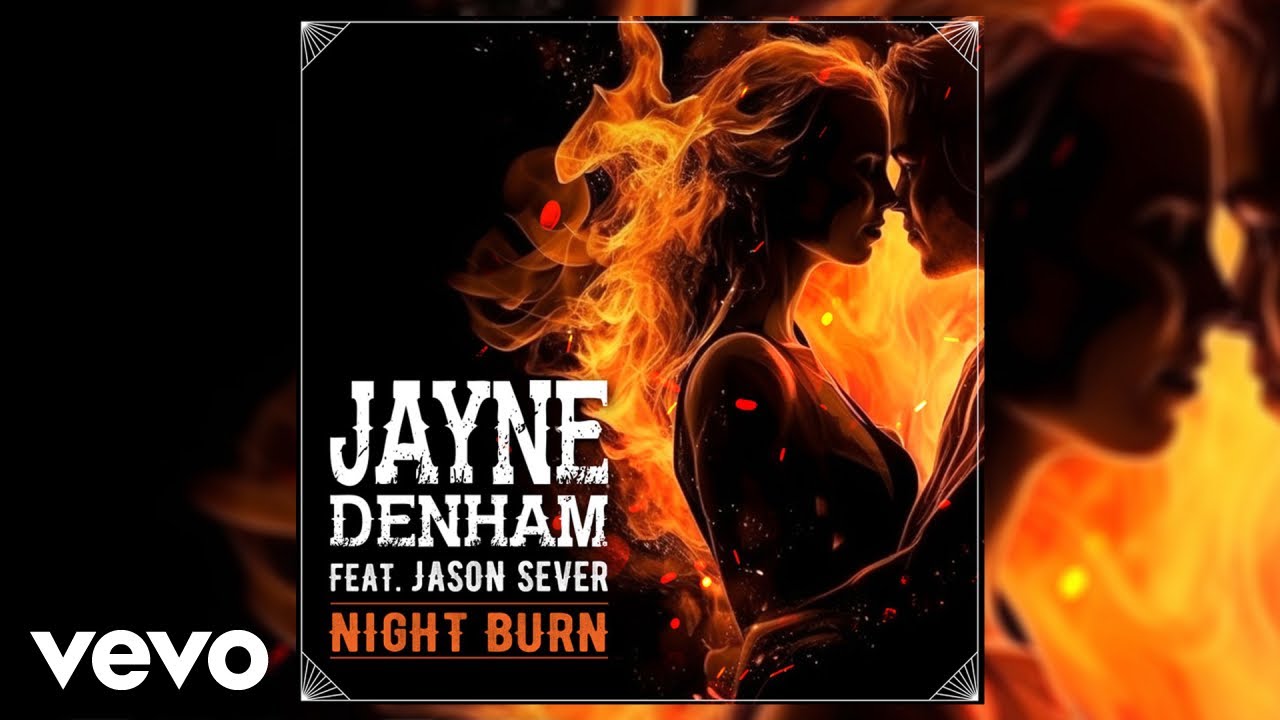 在 YouTube 上观看 Jayne Denham - Night Burn (Official Audio) ft. Jason Sever 在 YouTube 上观看 Jayne Denham - Night Burn (Official Audio) ft. Jason Sever