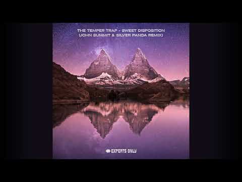 The Temper Trap - Sweet Disposition (John Summit & Silver Panda Remix)