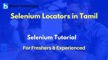 Selenium Locators in Tamil | Selenium Tutorial For Beginners