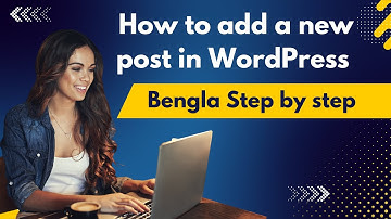 How to add a new post in wordpress | Step By step | Bangla