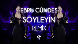 Ebru Gündeş - Söyleyin ( Fatih Yılmaz Remix ) Resimi