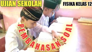 UJIAN SEKOLAH FISIKA KELAS 12 - SOAL UJIAN SEKOLAH  FISIKA KELAS 12 2022