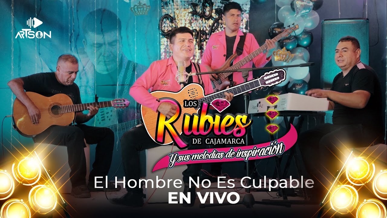El Hombre No Es Culpable – Los Rubíes de Cajamarca | ArTson Productions