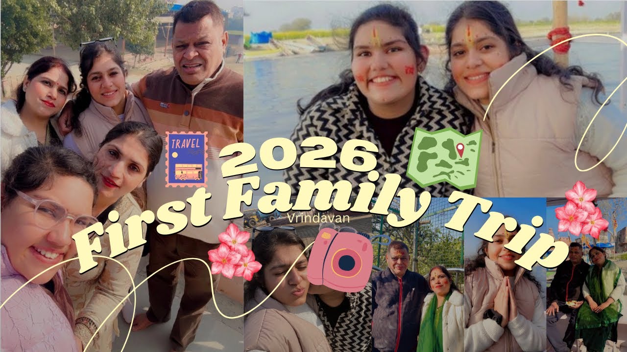 First Family Trip in 2026|A Day In Vrindavan|places to visit in Vrindavan | Travel vlog