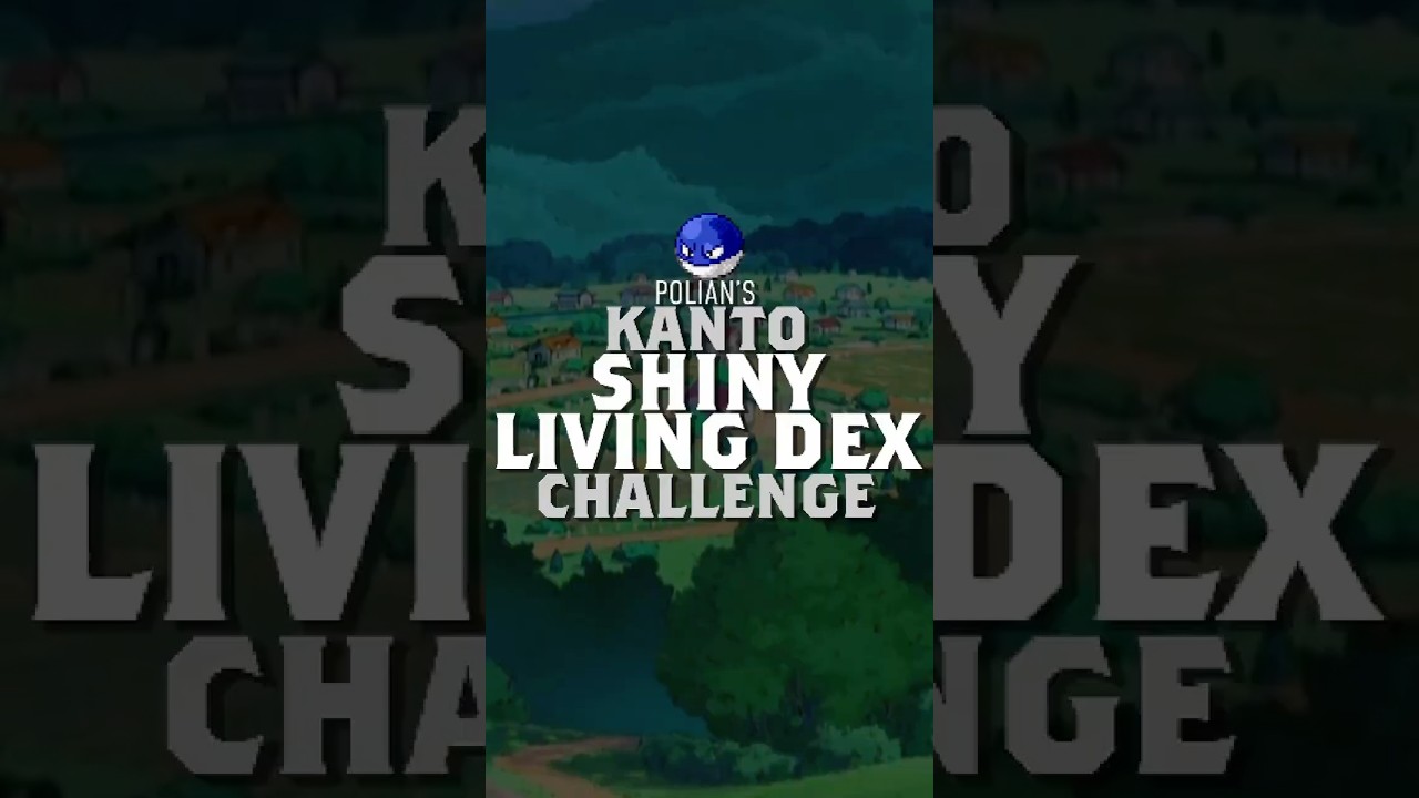 Kanto Shiny Living Dex Challenge - 26/150 