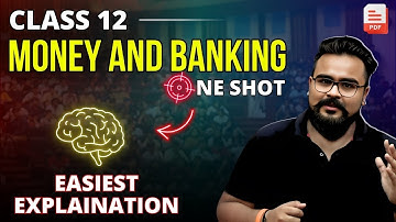 MONEY and BANKING class 12 ONE SHOT | class 12 macroeconomics