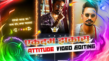 फुल Attitude Whatsapp Status alight motion video editig
