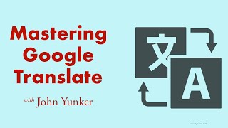 Mastering Google Translate: Your Secret Weapon for Understanding the World