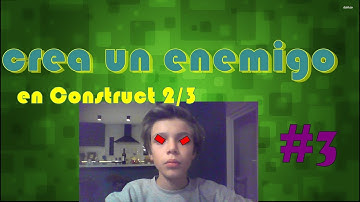 COMO HACER un ENEMIGO en CONSTRUCT 2 [Cap. 3]