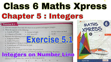 Class 6 Maths Xpress Exercise 5.1 | Maths Xpress | Integers | Class 6 | Chapter 5 | Number Line