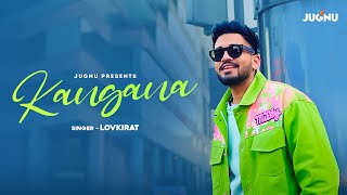 Kangana (Official Video) | Lovkirat | Itsbabyboy | Jaan | New Punjabi Song 2023 | @JugnuGlobal