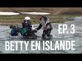 COINCÉ SOUS BETTY EN ISLANDE  ► STUCK UNDER BETTY IN ICELAND  ► EP.3