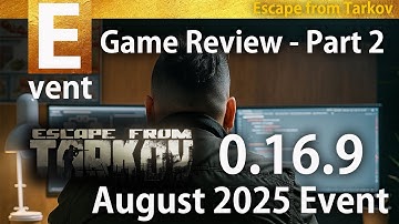 [Escape from Tarkov][EVENT 0.16.9] Game Review - Part 2 tarkov event