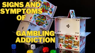 Signs and Symptoms of Gambling Addiction