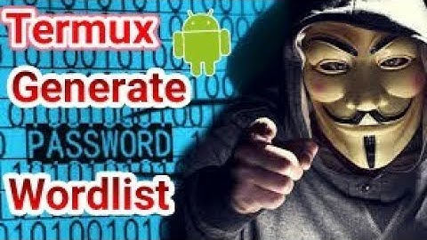 Make Password Wordlist By Termux and Use in Bruteforcing-||HexaRadar||