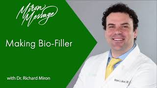 Miron Message- Making Bio-Filler